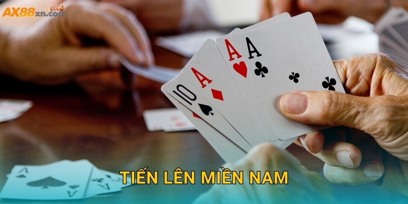 Tiến Lên Miền Nam AX88 và chiến lược chơi thông minh